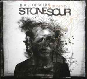House Of Gold & Bones Part 1 - Stone Sour