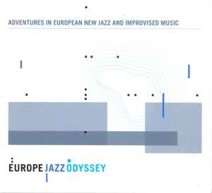 Adventures In European New Jazz And Improvised Music - Various