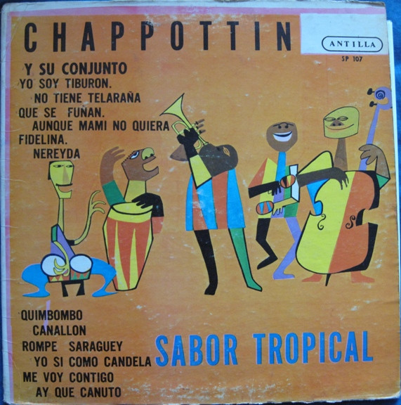 Chappottin Y Su Conjunto – Sabor Tropical (Vinyl) - Discogs