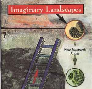 Imaginary Landscapes: New Electronic Music - Various