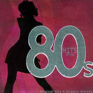 Hits Of The '80s (2005, tin case, CD) - Discogs