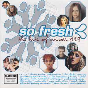 So Fresh: The Hits Of Winter 2003 - Various