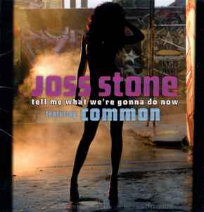 Joss Stone - Tell Me What We're Gonna Do Now album cover