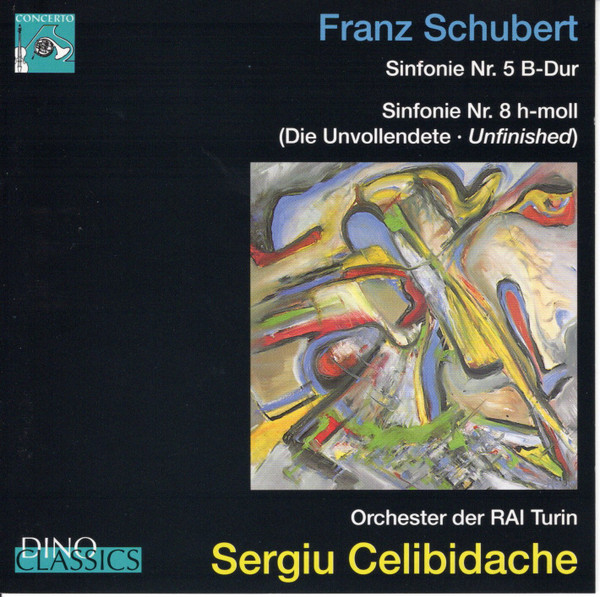 baixar álbum Franz Schubert Orchester der RAI Turin, Sergiu Celibidache - Sinfonie Nr 5 B Dur Sinfonie Nr 8 H moll Die Unvollendete Unfinished