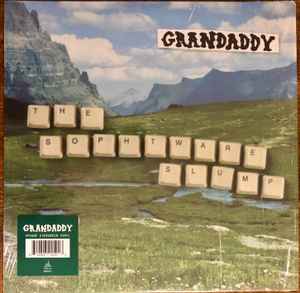 Grandaddy – The Sophtware Slump (2023, Opaque Evergreen, Vinyl