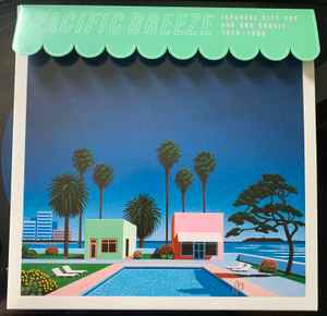Pacific Breeze: Japanese City Pop, AOR And Boogie 1976-1986 - Various