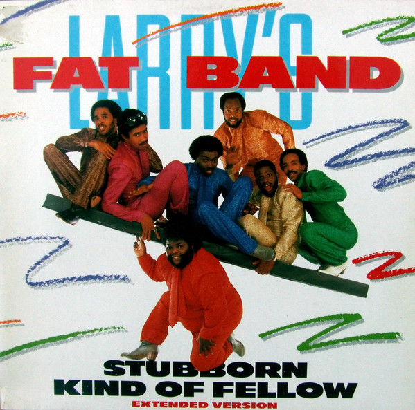 Fat Larry’s Band – Stubborn Kind Of Fellow / Changes