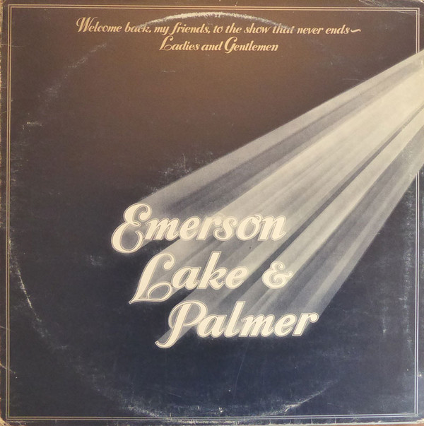 Обложка конверта виниловой пластинки Emerson, Lake & Palmer - Welcome Back My Friends To The Show That Never Ends - Ladies And Gentlemen