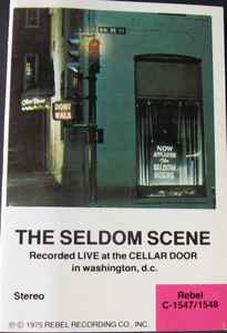 The Seldom Scene Live At The Cellar Door 1975 Cassette Discogs