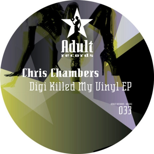 Album herunterladen Chris Chambers - Digi Killed My Vinyl EP