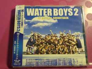 Naoki Sato – Water Boys 2 (TV Original Soundtrack) (2004, CD