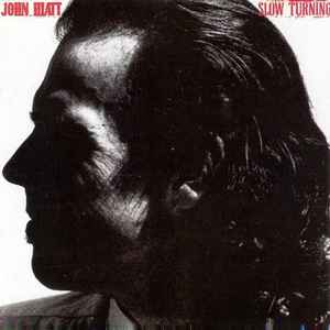 John Hiatt - Slow Turning album cover