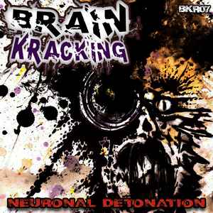 Brainkracking - Neuronal Detonation album cover
