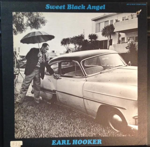 Earl Hooker – Sweet Black Angel (1971, Vinyl) - Discogs