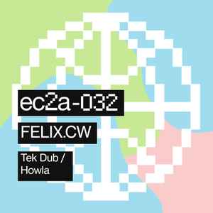 Felix.CW - Tek Dub / Howla album cover