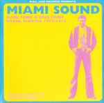 Miami Sound (Rare Funk & Soul From Miami, Florida 1967-1974 