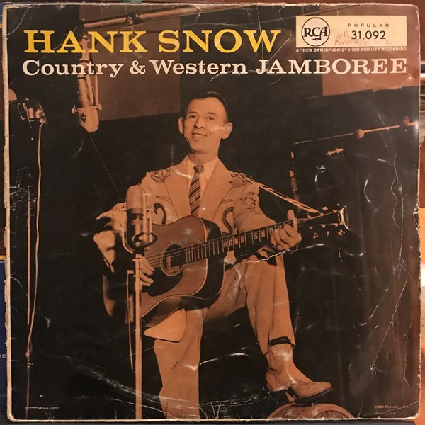 Hank Snow, The Singing Ranger And The Rainbow Ranch Boys – Country