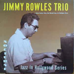 Jimmy Rowles - Jimmy Rowles Trio, Jazz In Hollywood Series album cover