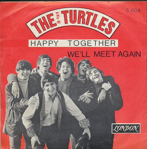 The Turtles - Happy Together / We'll Meet Again | Releases | Discogs