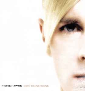 Richie Hawtin - DE9 | Transitions