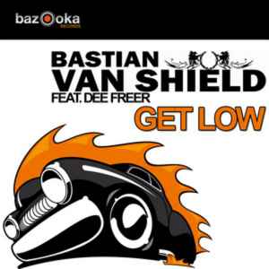 Bastian Van Shield - Get Low album cover