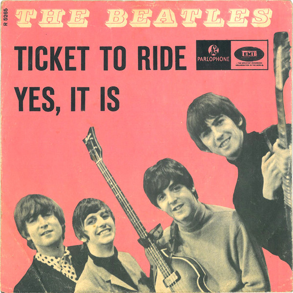 The Beatles – Ticket To Ride / Yes, It Is (1965, Vinyl) - Discogs