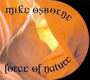 Mike Osborne - Force Of Nature