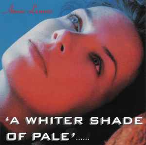 Annie Lennox - A Whiter Shade Of Pale