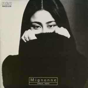 Ohnuki Taeko = 大貫妙子 – Mignonne (1985, CD) - Discogs