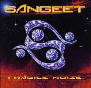 DJ Sangeet - Fragile Noize album cover