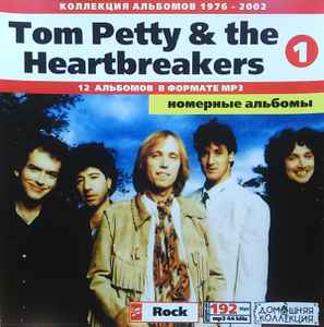 Tom Petty And The Heartbreakers - Коллекция Альбомов 1976-2002, CD1 Номерные Альбомы album cover