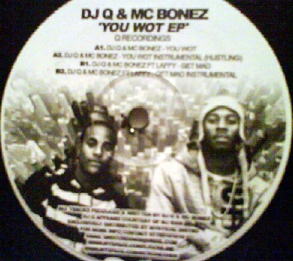 last ned album DJ Q & MC Bonez - You Wot EP