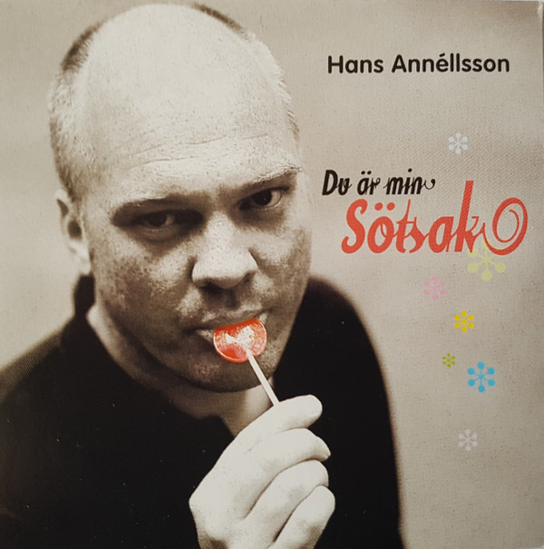 baixar álbum Hans Annéllsson - Du Är Min Sötsak