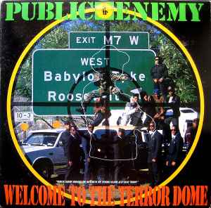 Welcome To The Terrordome - Public Enemy