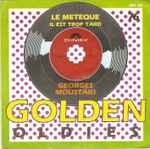 Cover of Le Métèque / Il Est Trop Tard, , Vinyl