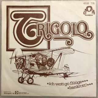 télécharger l'album Trigolo - Ich Wott Go Flüge