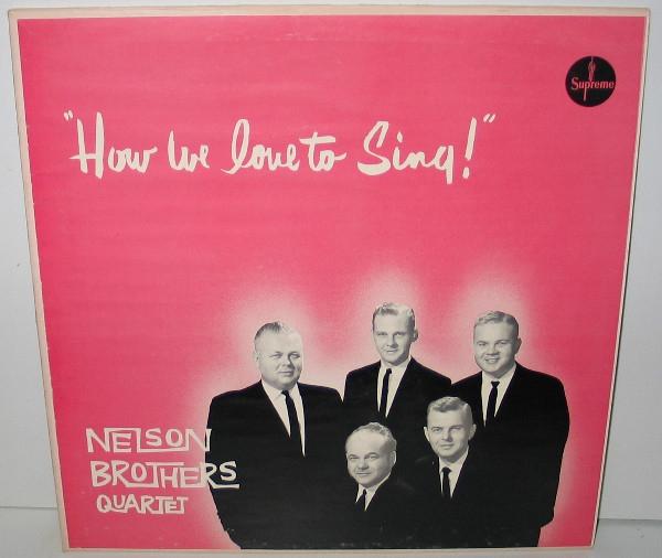 last ned album Nelson Brothers Quartet - How We Love To Sing