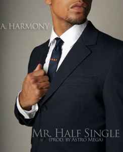 A. Harmony - Mr. Half Single album cover
