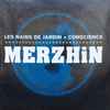 Merzhin - Les Nains de Jardin + Conscience