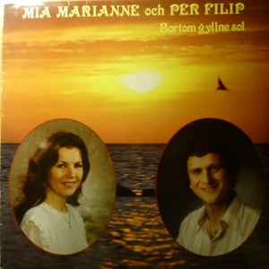 Mia Marianne & Per Filip - Bortom Gyllne Sol album cover