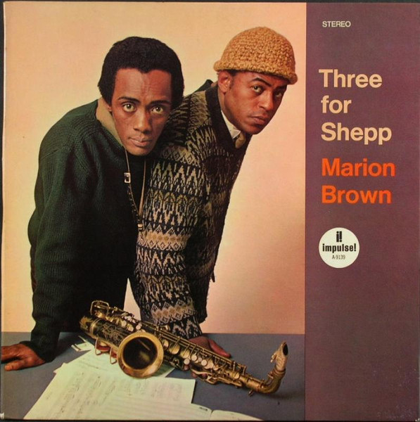 LP☆impulse! オレンジラベル☆Marion Brown / Three For Shepp 1967年