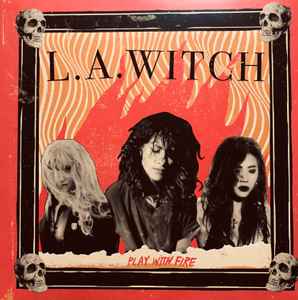 L.A. Witch - Play With Fire