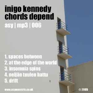 Inigo Kennedy - Chords Depend