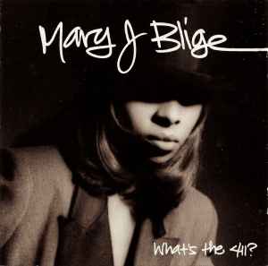 Mary J. Blige - What's The 411? album cover