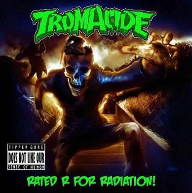 last ned album Tromacide - Rated R For Radiation