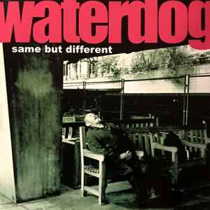 Waterdog (2) - Same But Different album cover