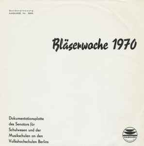 Various - Bläserwoche 1970 (Dokumentationsplatte Des Senators Für Schulwesen Und Der Musikschulen An Den Volkshochschulen Berlins) album cover