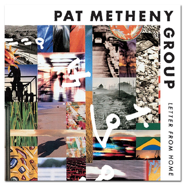 Pat Metheny Group – Letter From Home (1989, Vinyl) - Discogs