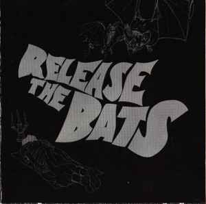Various - Release The Bats: The Birthday Party As Heard Through The Meat Grinder Of Three One G album cover
