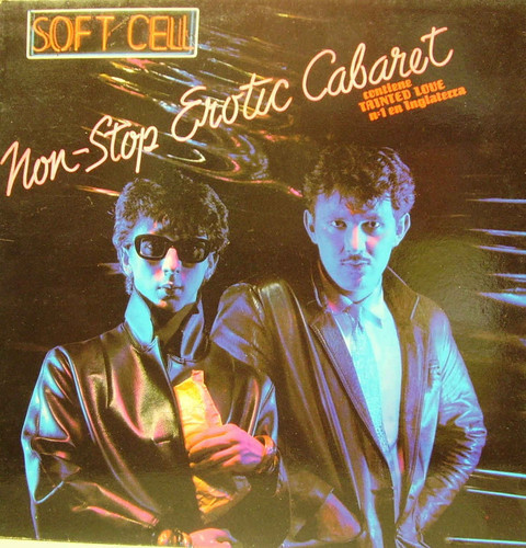 Soft Cell = ソフト・セル – Non-Stop Erotic Cabaret = エロティック